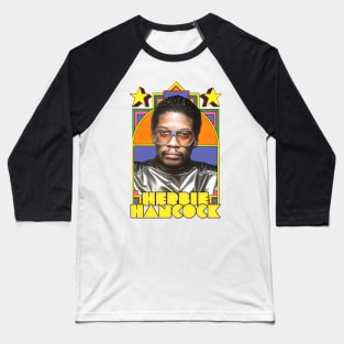 Herbie Hancock /\/ Retro Jazz Music Fan Design Baseball T-Shirt